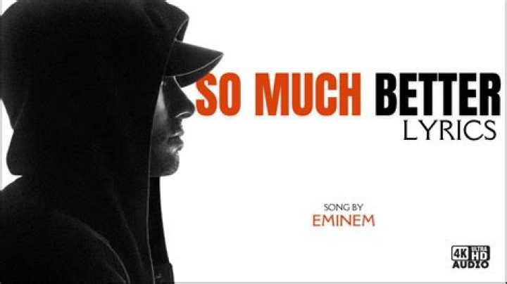 The Meaning Behind The Song: So Much Better by Eminem