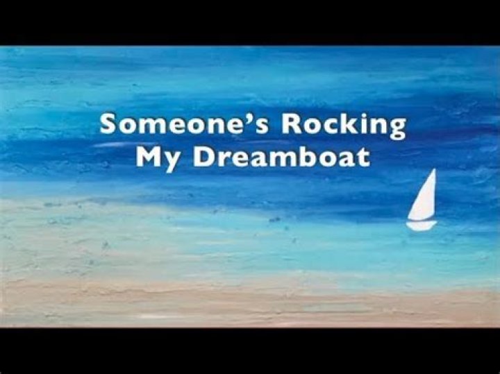 The Meaning Behind The Song: Someone’s Rocking My Dreamboat by Mantovani