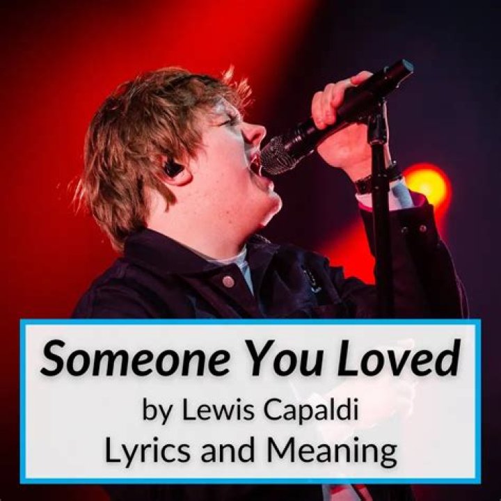 The Meaning Behind The Song: Someone you Loved-Lewis Capaldi rewrite| the girl’s perspective by Hannah Grae