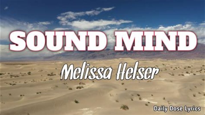 The Meaning Behind The Song: Sound Mind (Live) by Melissa Helser