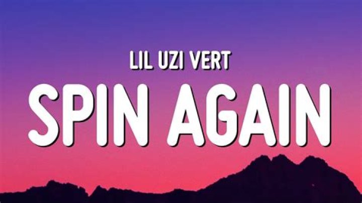 The Meaning Behind The Song: Spin Again by Lil Uzi Vert
