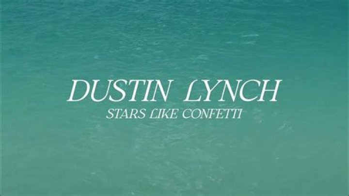 The Meaning Behind The Song: Stars Like Confetti by Dustin Lynch