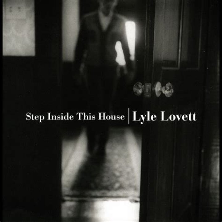The Meaning Behind The Song: Step Inside This House by Lyle Lovett