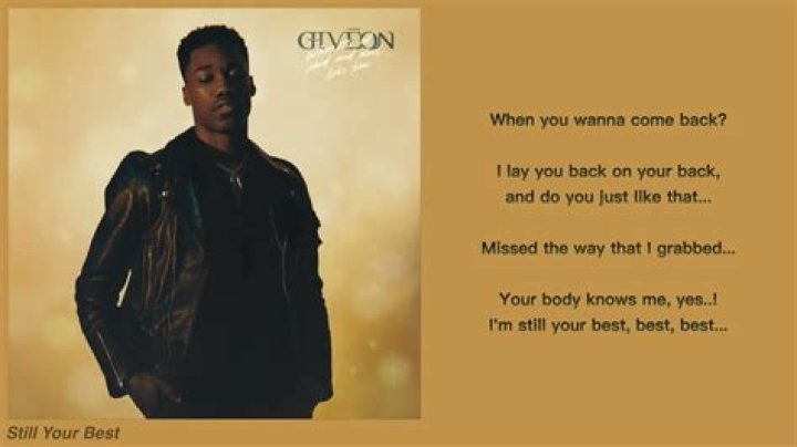 The Meaning Behind The Song: Still Your Best by Giveon