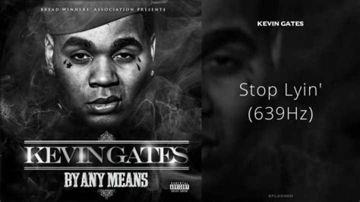 The Meaning Behind The Song: Stop Lyin’ by Kevin Gates