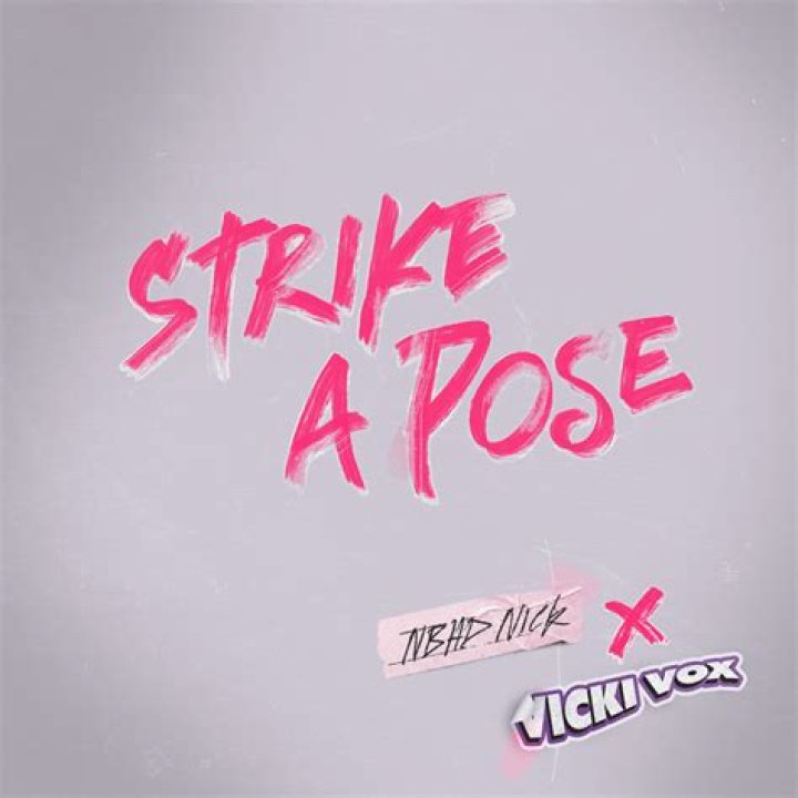 The Meaning Behind The Song: Strike a Pose by Nbhd Nick
