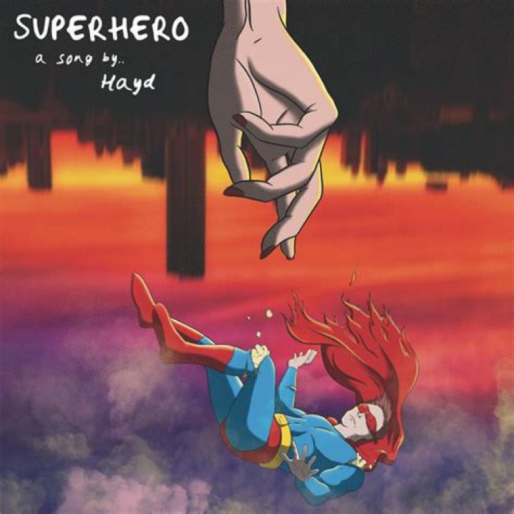 The Meaning Behind The Song: Superhero by Hayd
