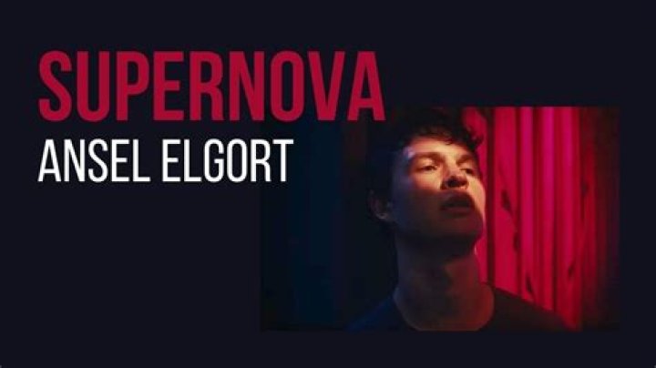 The Meaning Behind The Song: Supernova by Ansel Elgort