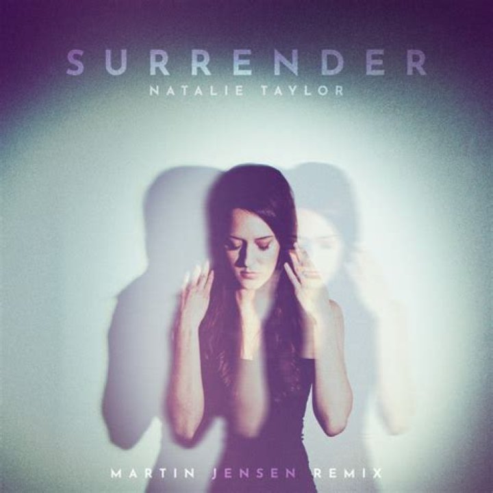 The Meaning Behind The Song: Surrender (Martin Jensen Remix) by Natalie Taylor & Martin Jensen