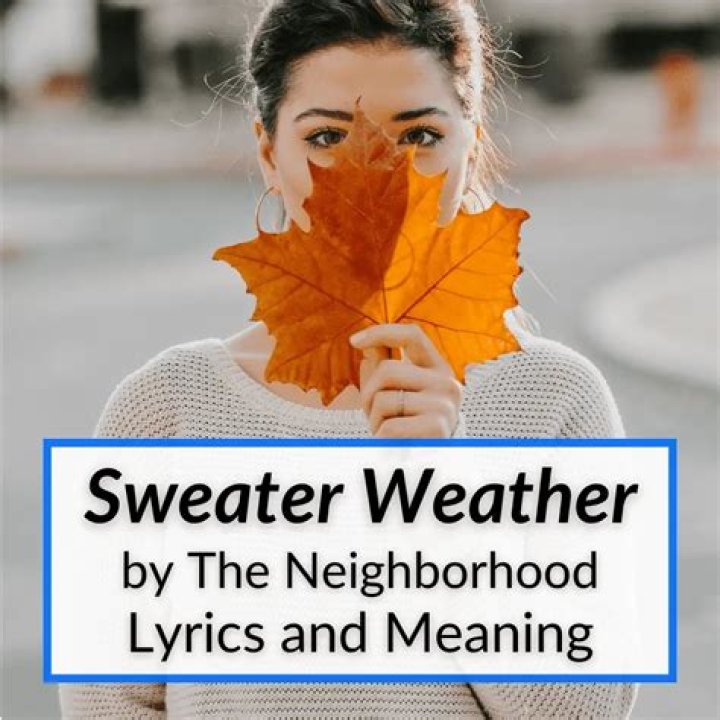 The Meaning Behind The Song: Sweater Weather by The Neighbourhood