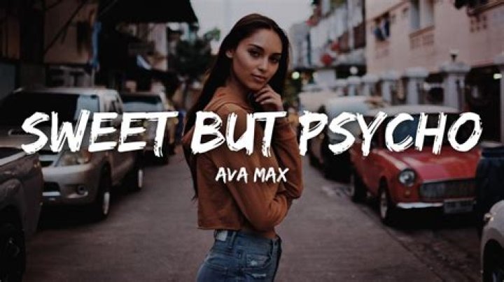 The Meaning Behind The Song: Sweet But Psycho by Ava Max