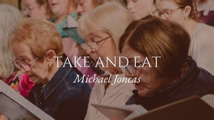 The Meaning Behind The Song: Take and Eat by Michael Joncas