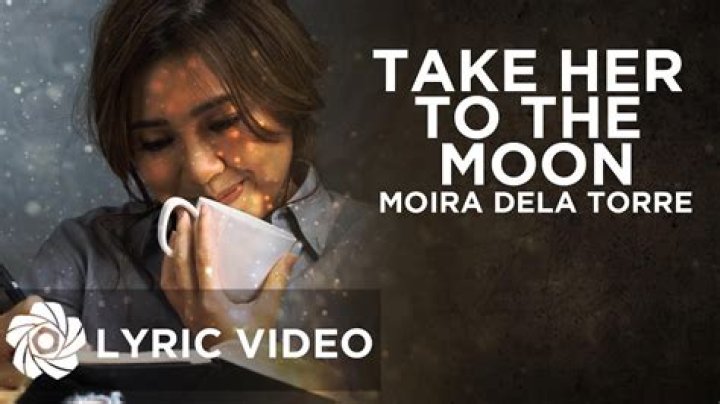 The Meaning Behind The Song: Take Her To The Moon by Moira Dela Torre