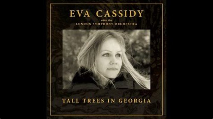 The Meaning Behind The Song: Tall Trees In Georgia by Eva Cassidy
