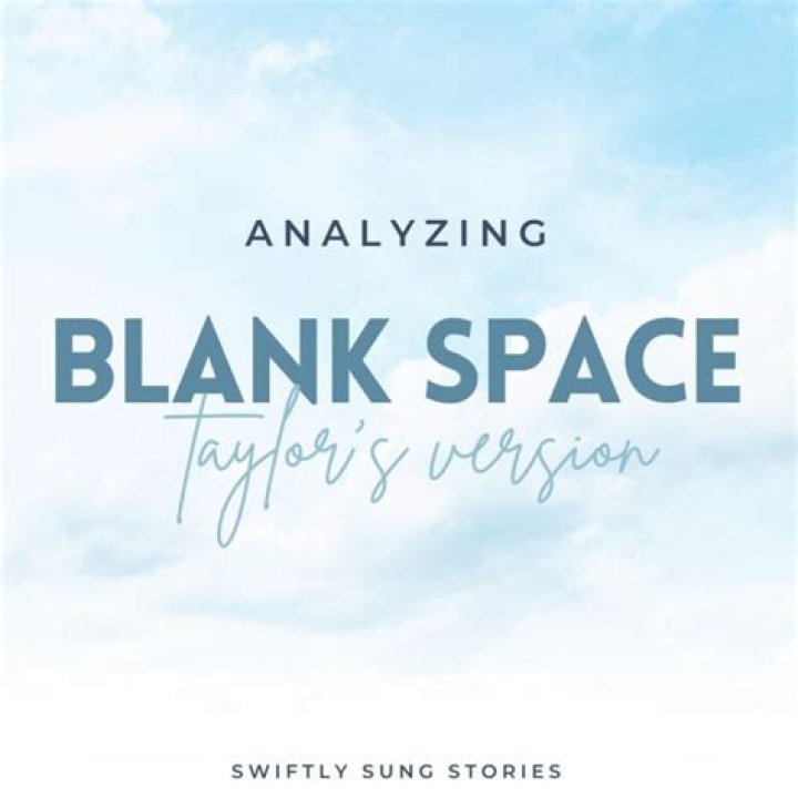 The Meaning Behind The Song: Taylor Swift – Blank Space