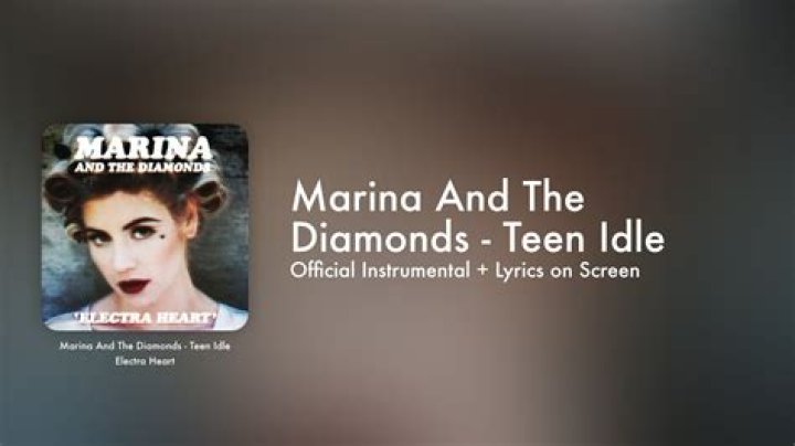 The Meaning Behind The Song: Teen Idle by MARINA