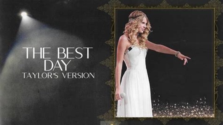 The Meaning Behind The Song: The Best Day (Taylor’s Version) by Taylor Swift