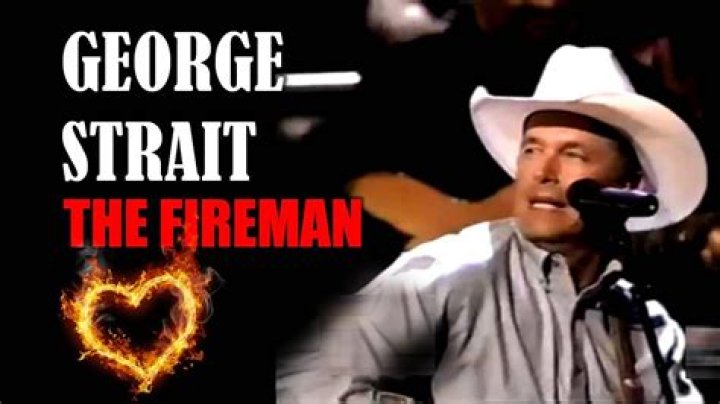 The Meaning Behind The Song: The Fireman by George Strait