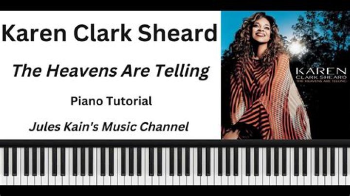 The Meaning Behind The Song: The Heavens Are Telling by Karen Clark-Sheard
