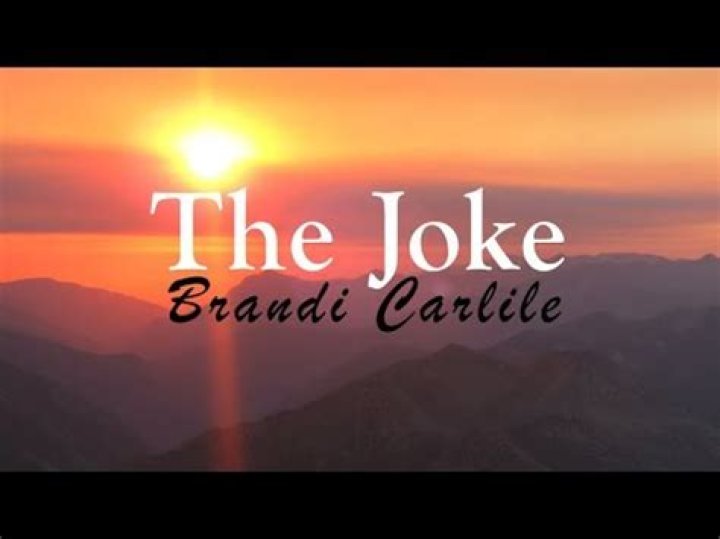 The Meaning Behind The Song: The Joke by Brandi Carlile