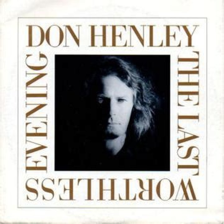 The Meaning Behind The Song: The Last Worthless Evening by Don Henley