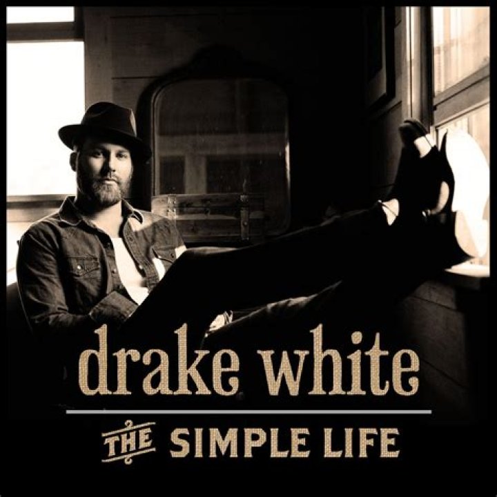 The Meaning Behind The Song: The Simple Life by Drake White
