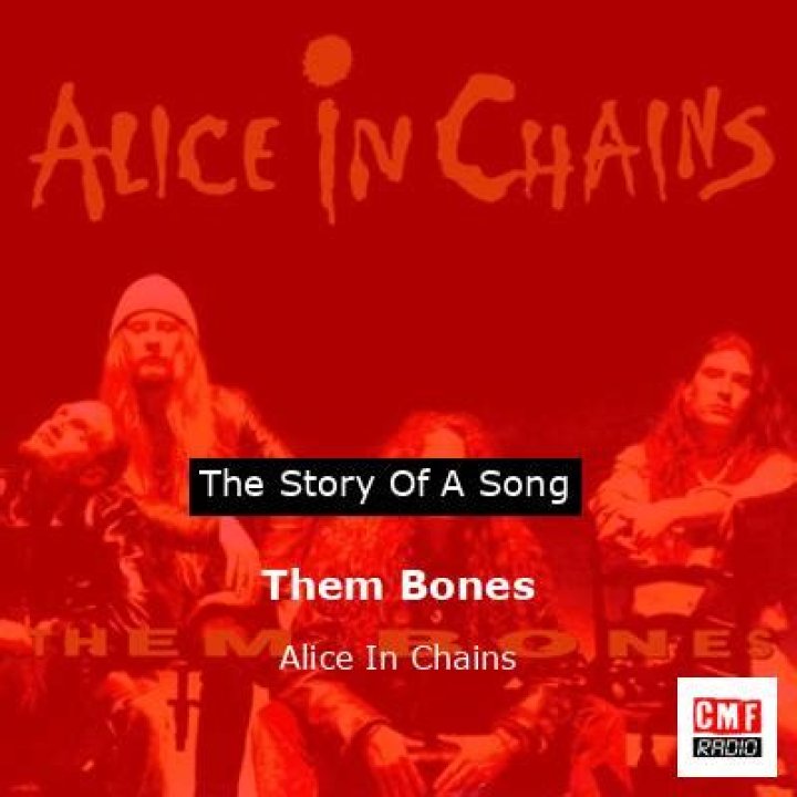 The Meaning Behind The Song: Them Bones by Alice in Chains