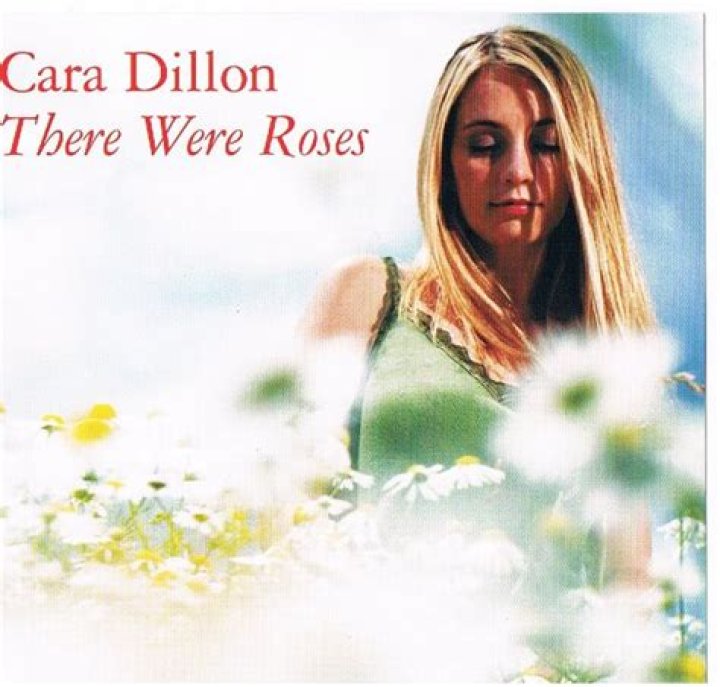 The Meaning Behind The Song: There Were Roses by Cara Dillon
