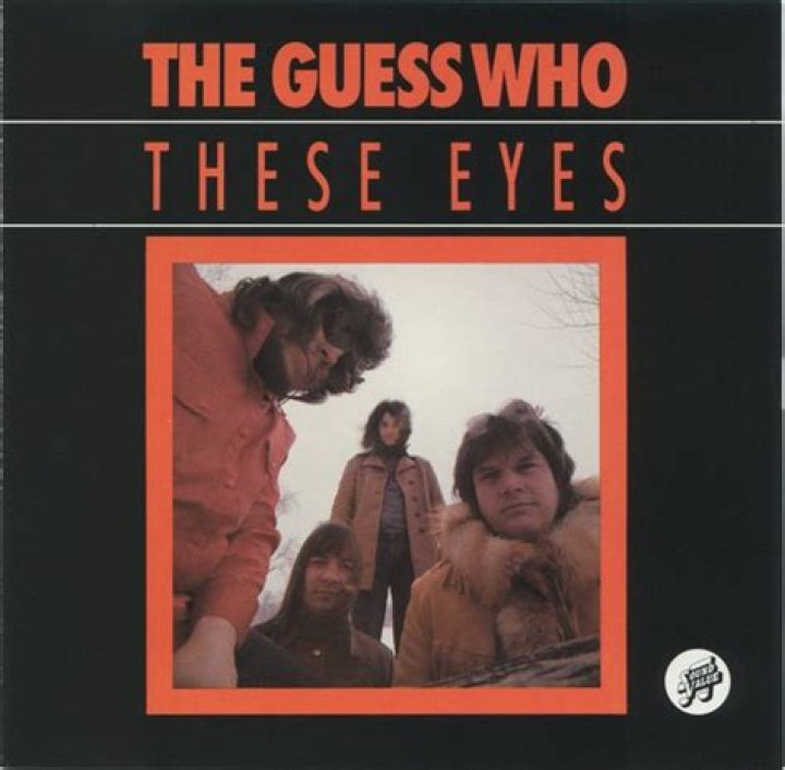 The Meaning Behind The Song: These Eyes by ​The Guess Who