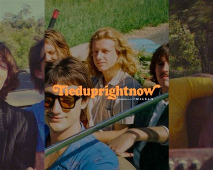 The Meaning Behind The Song: Tieduprightnow by Parcels