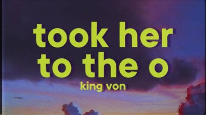 The Meaning Behind The Song: Took Her To The O by King Von