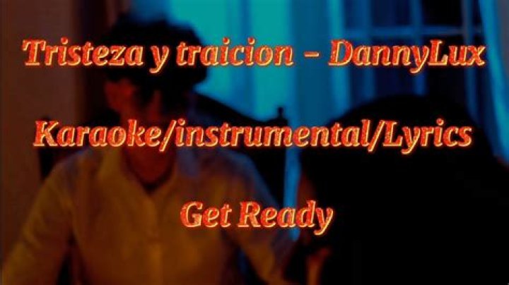 The Meaning Behind The Song: Tristeza Y Traicion by DannyLux