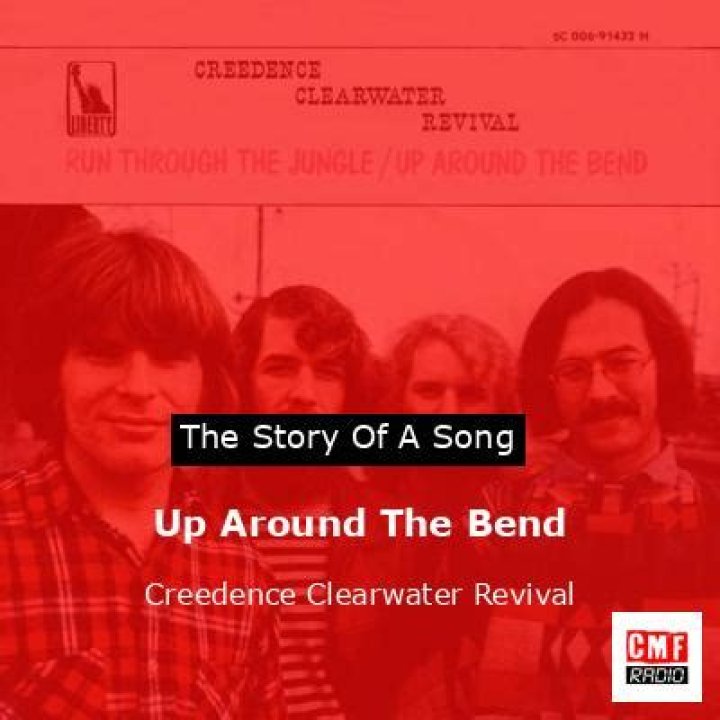 The Meaning Behind The Song: Up Around the Bend by Creedence Clearwater Revival