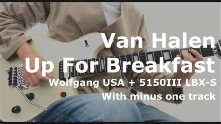 The Meaning Behind The Song: Up For Breakfast by Van Halen
