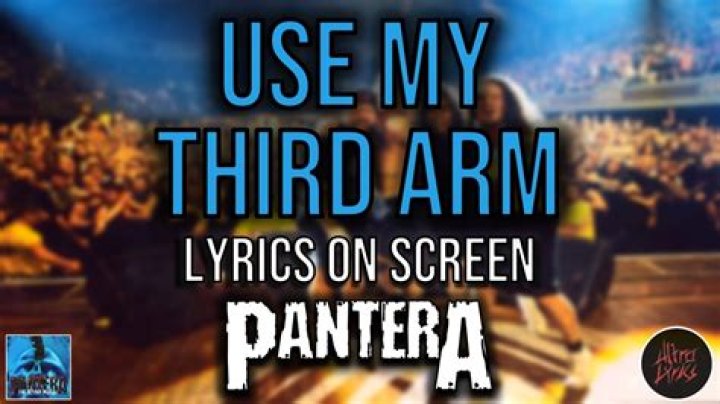 The Meaning Behind The Song: Use My Third Arm by Pantera