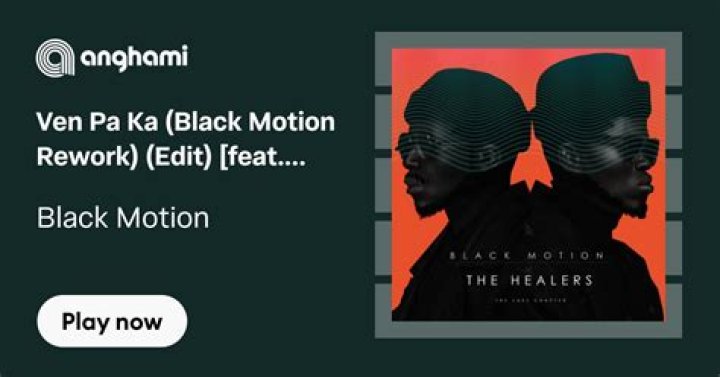 The Meaning Behind The Song: Ven Pa Ka (Black Motion Rework) by Black Motion