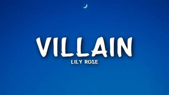 The Meaning Behind The Song: Villain by Lily Rose