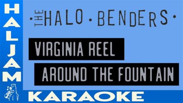 The Meaning Behind The Song: Virginia Reel Around the Fountain by The Halo Benders