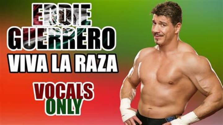The Meaning Behind The Song: Viva la Raza (Eddie Guerrero) by Jim Johnston