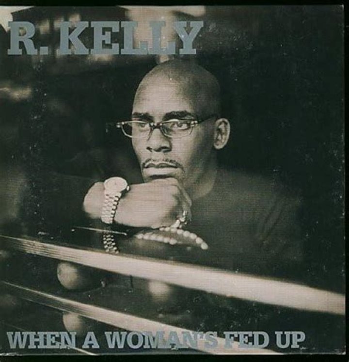 The Meaning Behind The Song: When a Woman’s Fed Up by R. Kelly