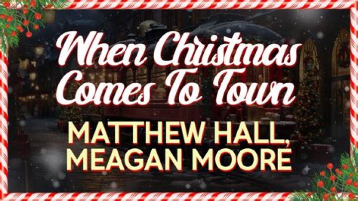 The Meaning Behind The Song: When Christmas Comes to Town by Matthew Hall & Meagan Moore