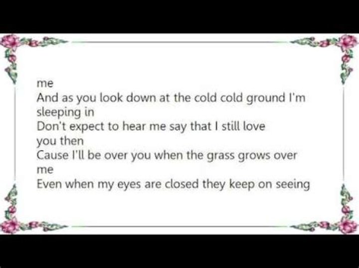 The Meaning Behind The Song: When the Grass Grows Over Me by Ernest Tubb