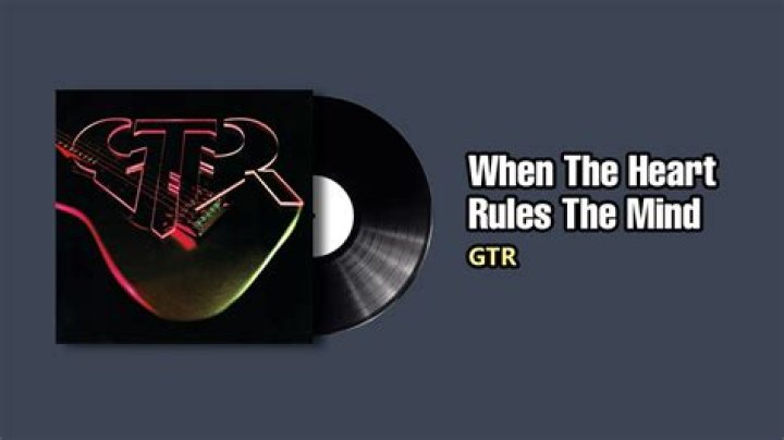 The Meaning Behind The Song: When the Heart Rules the Mind by GTR