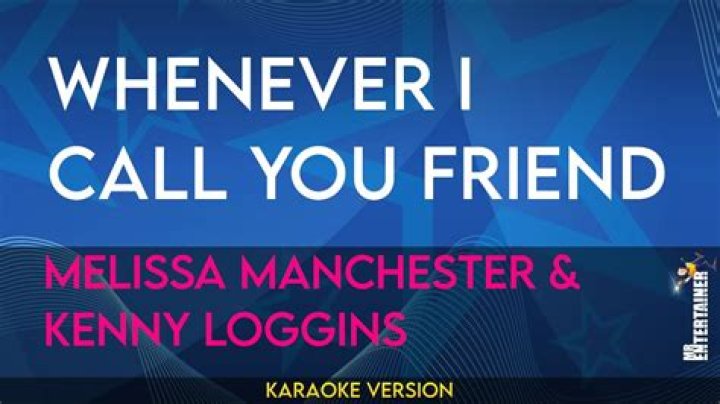The Meaning Behind The Song: Whenever I Call You “Friend?? by Melissa Manchester