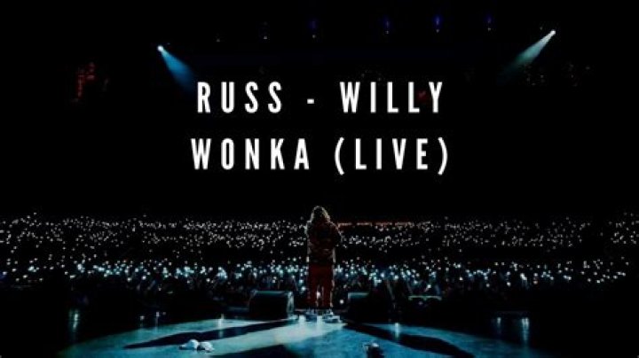 The Meaning Behind The Song: Willy Wonka by Russ