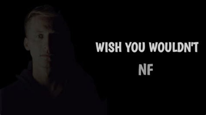 The Meaning Behind The Song: Wish You Wouldn’t by NF