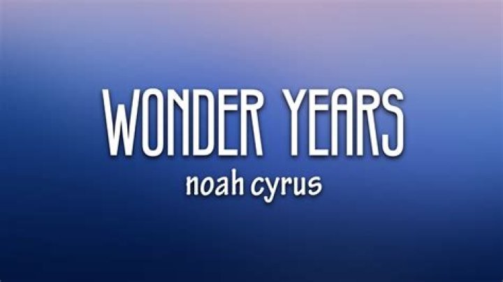 The Meaning Behind The Song: Wonder Years by Noah Cyrus & Ant Clemons