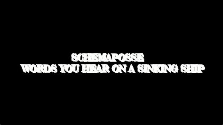 The Meaning Behind The Song: Words You Hear On a Sinking Ship by SCHEMAPOSSE