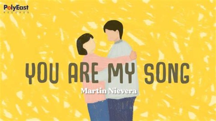 The Meaning Behind The Song: You Are My Song by Martin Nievera