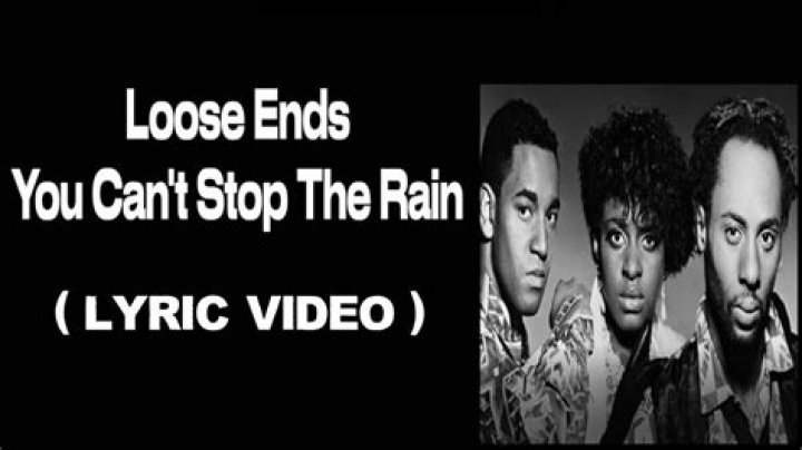 The Meaning Behind The Song: You Can’t Stop the Rain by Loose Ends